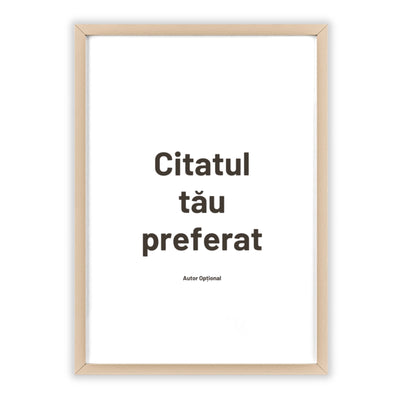 Tablou personalizat cu citatul preferat rama natur