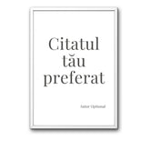 tablou personalizat cu citatul tau preferat in rama alba