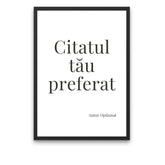 tablou personalizat cu citatul tau preferat in rama neagra
