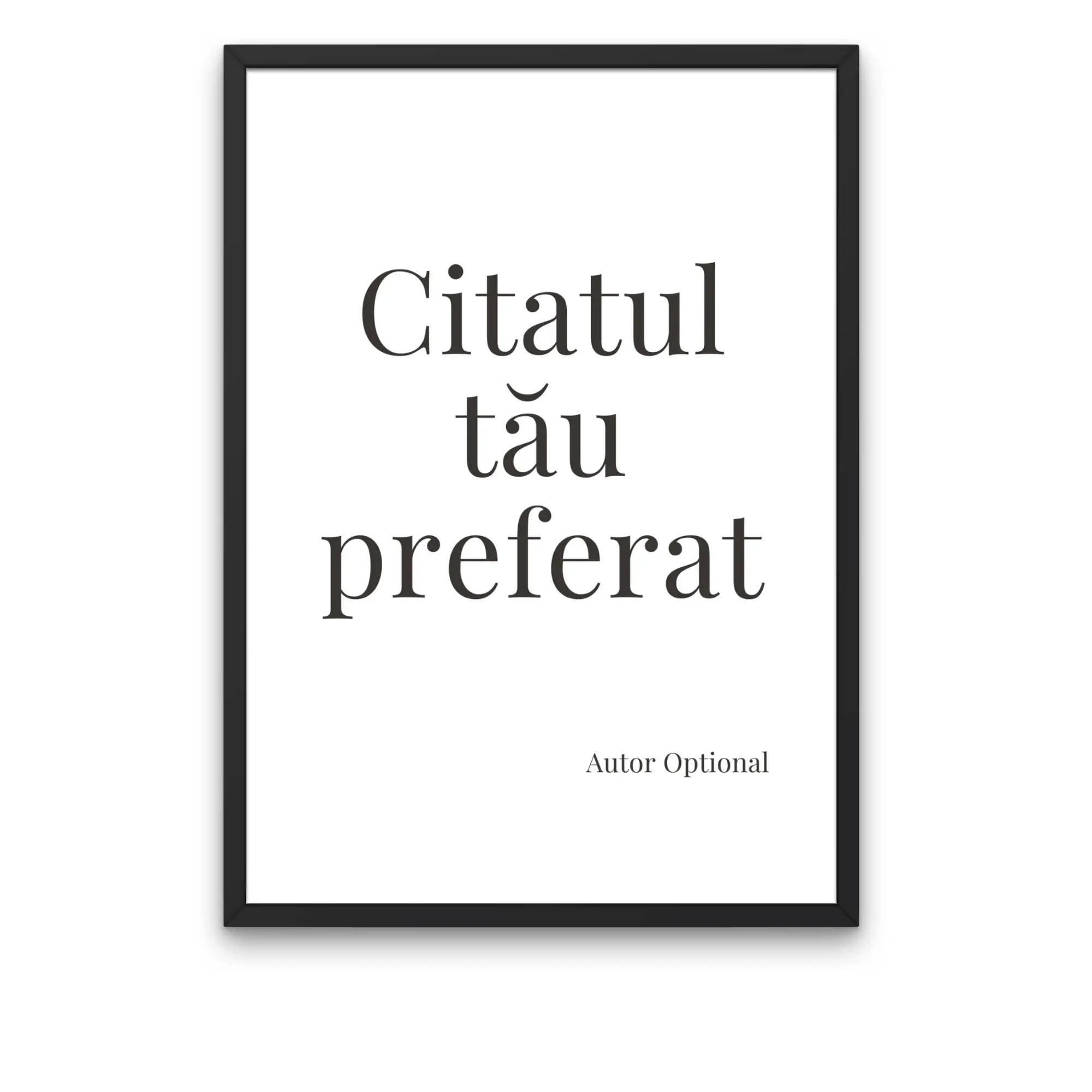 tablou personalizat cu citatul tau preferat in rama neagra